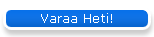 Varaa Heti!